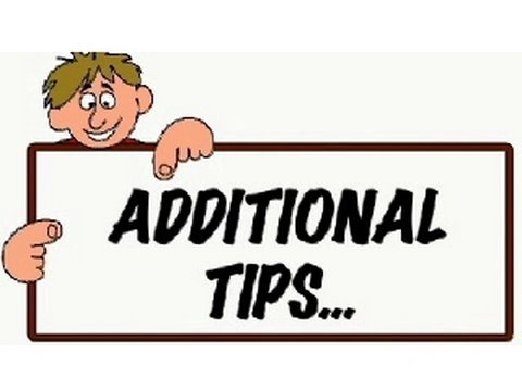 Additional Tips